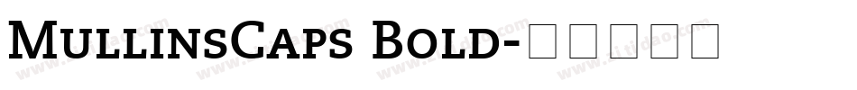 MullinsCaps Bold字体转换